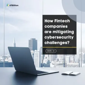 Read more about the article How Fintech Companies are Mitigating Cybersecurity Challenges