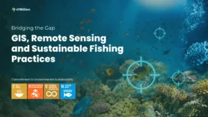 Read more about the article Bridging the Gap: GIS, Remote Sensing, & Sustainable Fishing Practices 