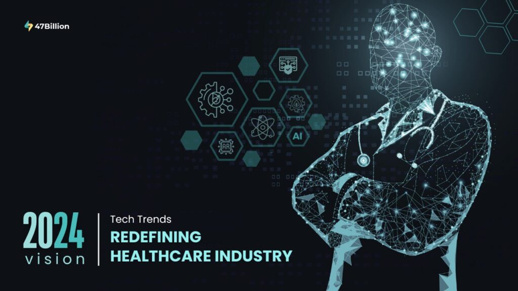 2024 Vision: Tech Trends Redefining the Healthcare Industry