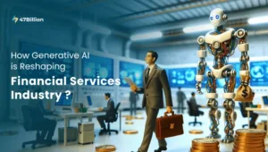 Read more about the article Empowering Finance: How Generative AI Redefines Industry Standards 