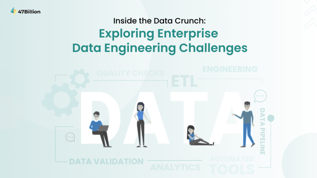 Inside the Data Crunch: 7 Enterprise Data Engineering Challenges