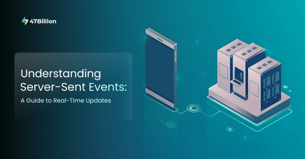 Understanding Server-Sent Events: A Guide to Real-Time Updates