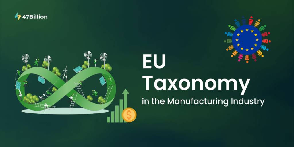 What You Need to Know About EU Taxonomy in the Manufacturing Industry?