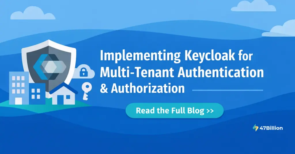 Implementing Keycloak for Robust Authentication and Authorization in Multi-Tenant Applications 