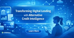 Read more about the article Transforming Digital Lending with Alternative Credit Intelligence 