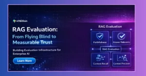 Read more about the article RAG Evaluation: From Flying Blind to Measurable Trust 